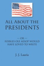 All About the Presidents