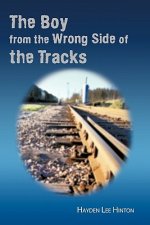 Boy from the Wrong Side of the Tracks