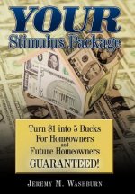YOUR Stimulus Package