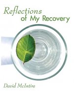 Reflections of My Recovery