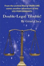 Double-Legal Trouble!