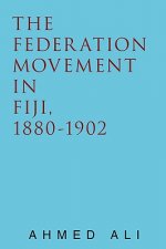 Federation Movement in Fiji, 1880-1902