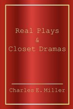 Real Plays & Closet Dramas