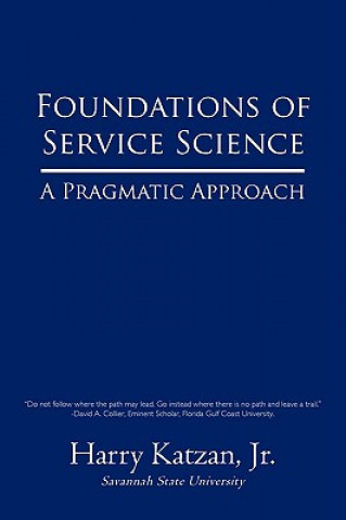 Foundations of Service Science