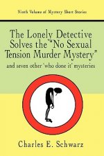 Lonely Detective Solves the No Sexual Tension Murder Mystery