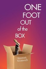 One Foot Out of the Box