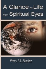 Glance at Life from Spiritual Eyes