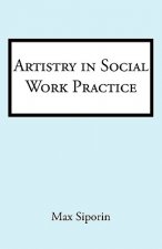 Artistry in Social Work Practice