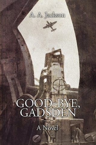 Good-Bye, Gadsden