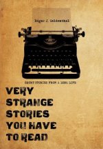 Very Strange Stories You Have to Read