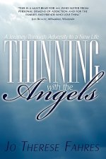 Thinning with the Angels