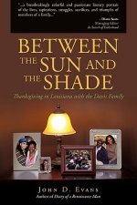 Between the Sun and the Shade