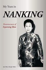 My Years in Nanking