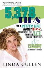 5,378 Tips for a Better Life, Hotter Sex, Fresher Breath, Thicker Hair, Thinner Thighs and Cleaner Laundry! (not necessarily in that order)