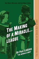 Making of a Miracle...League