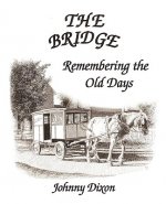 Bridge ---- Remembering The Old Days