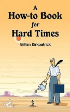 How-to Book for Hard Times