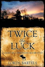 Twice The Luck