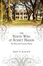 North Wing of Sunset Manor