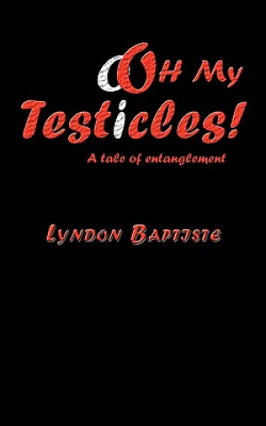 oOh My Testicles!