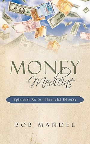 Money Medicine