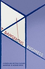 Dangerous Business