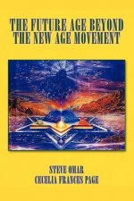Future Age Beyond the New Age Movement