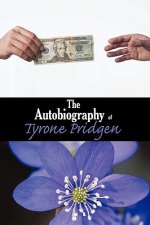 Autobiography of Tyrone Pridgen