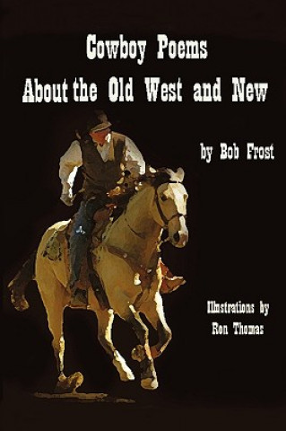 Poems about the Old West and New