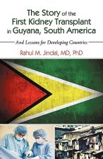 Story of the First Kidney Transplant in Guyana, South America