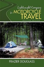 Lightweight Camping for Motorcycle Travel