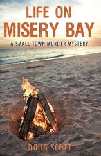 Life on Misery Bay