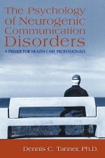 Psychology of Neurogenic Communication Disorders