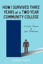How I Survived Three Years at a Two-Year Community College