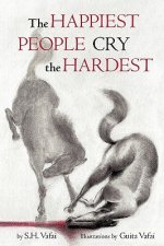Happiest People Cry the Hardest