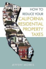 How to Reduce Your California Residential Property Taxes