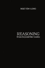 Reasoning from Beyond the Tombs