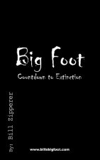 Bigfoot- Countdown to Extinction