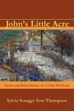John's Little Acre