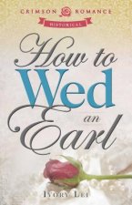 How to Wed an Earl