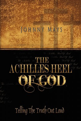 Achilles Heel of God