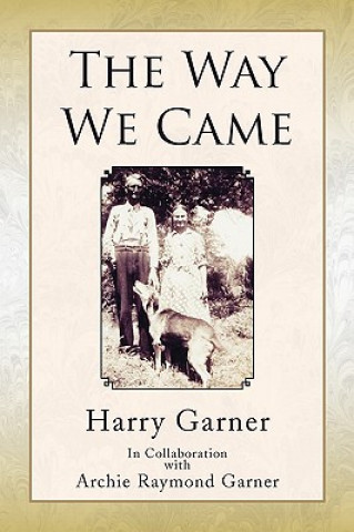 Way We Came