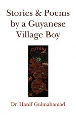 Stories & Poems by a Guyanese Village Boy