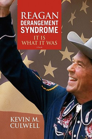 Reagan Derangement Syndrome