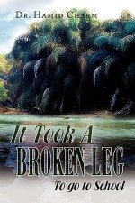 It Took a Broken Leg