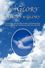 From Glory to Glory to Glory
