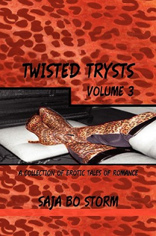 Twisted Trysts Volume Three