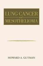 Lung Cancer and Mesothelioma
