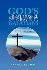 God's Great Gospel of Grace in Galatians