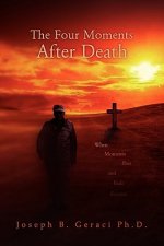 Four Moments After Death